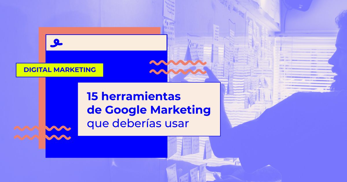 mejores herramientas google marketing herramientas google marketing