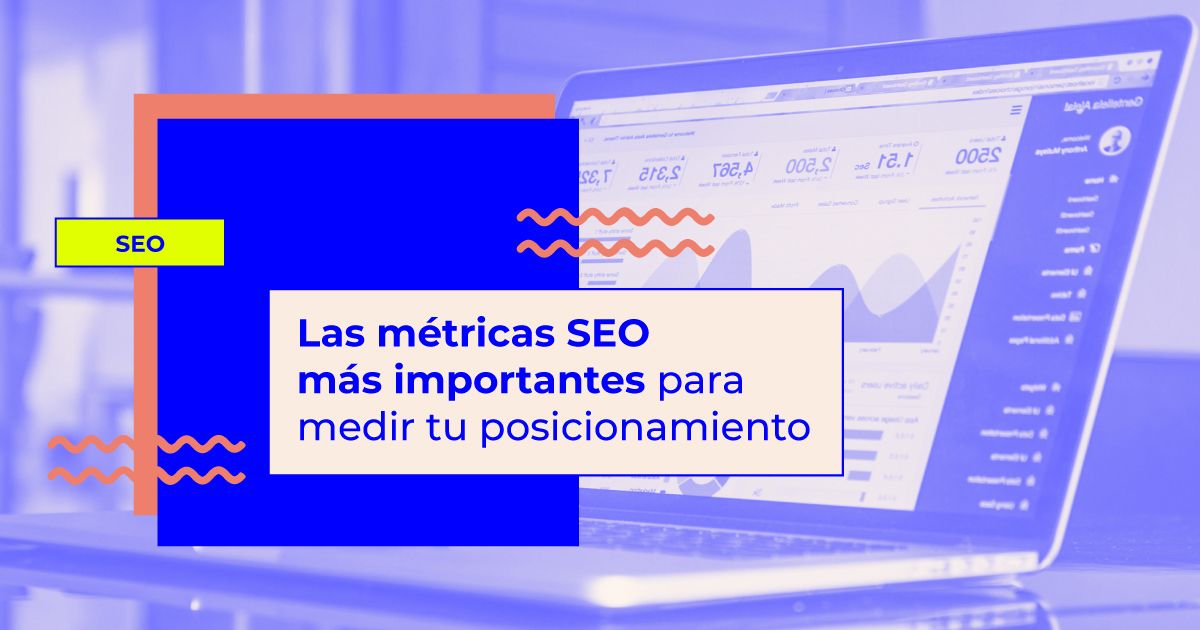 Métricas SEO para medir tu posicionamiento web
