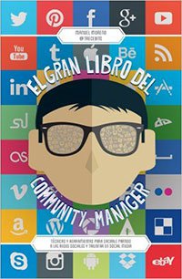El Gran Libro Del Community Manager de Manuel Moreno