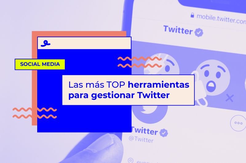 Las más TOP herramientas para gestionar Twitter