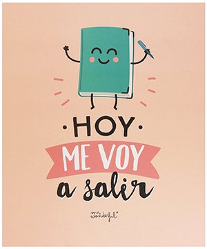 Mr. Wonderful - Clasificador, diseño "Hoy me voy a salir" Los mejores regalos para marketeros: Mr. Wonderful - Clasificador, diseño "Hoy me voy a salir"