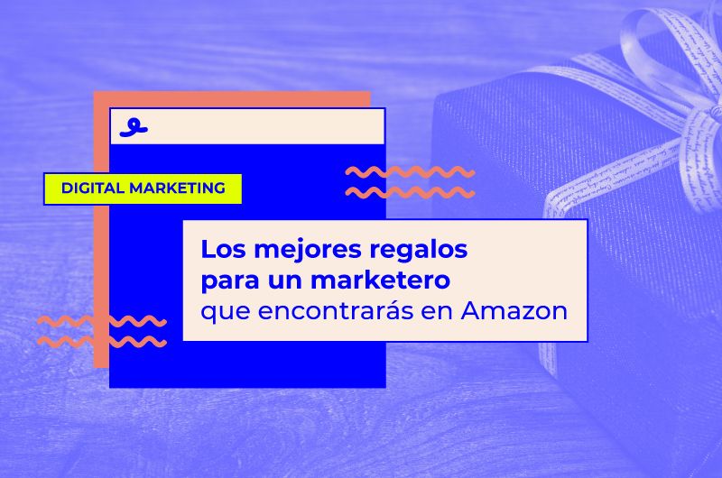Los mejores regalos para un marketero que encontrarás en Amazon