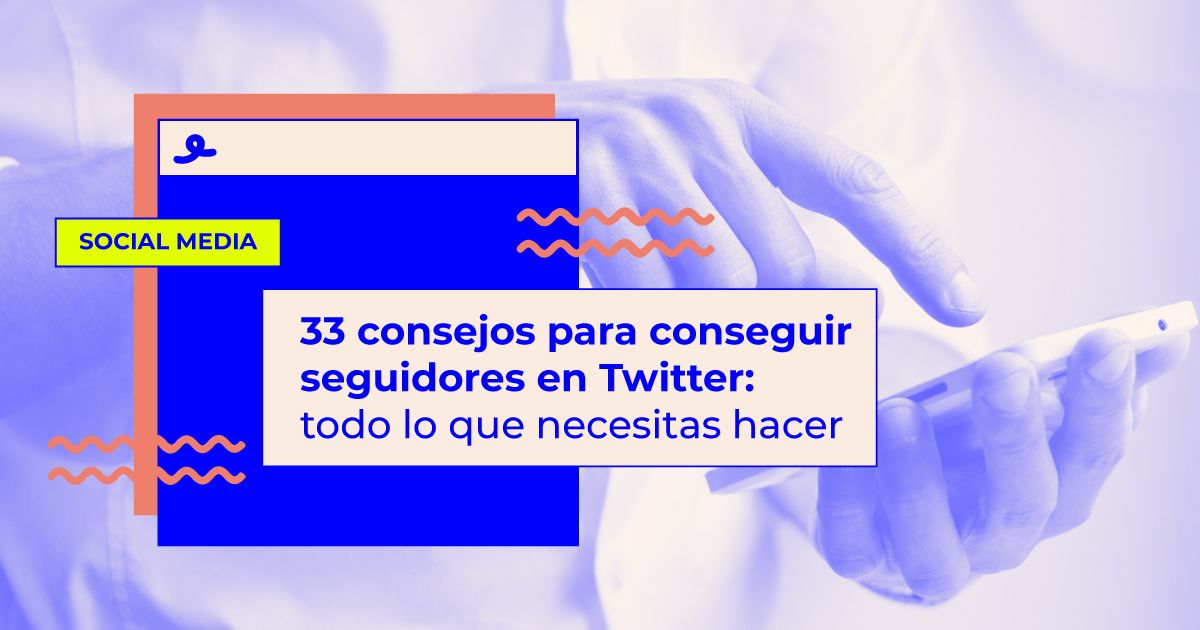 consejos para conseguir seguidores en Twitter