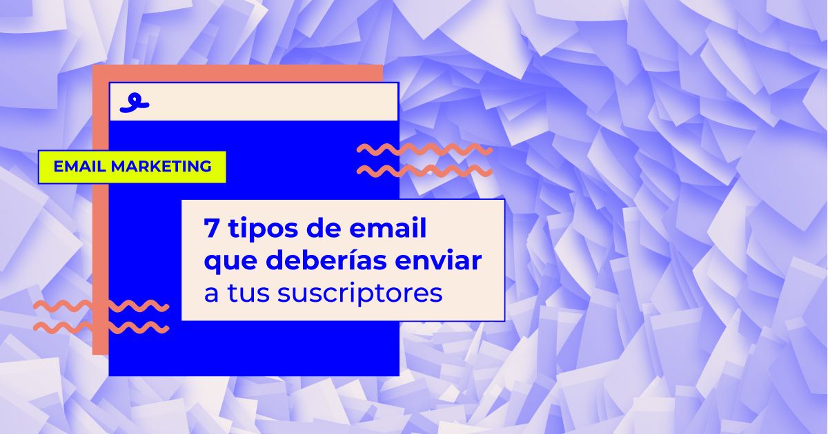 email marketing suscriptores mejores emails enviar suscriptores