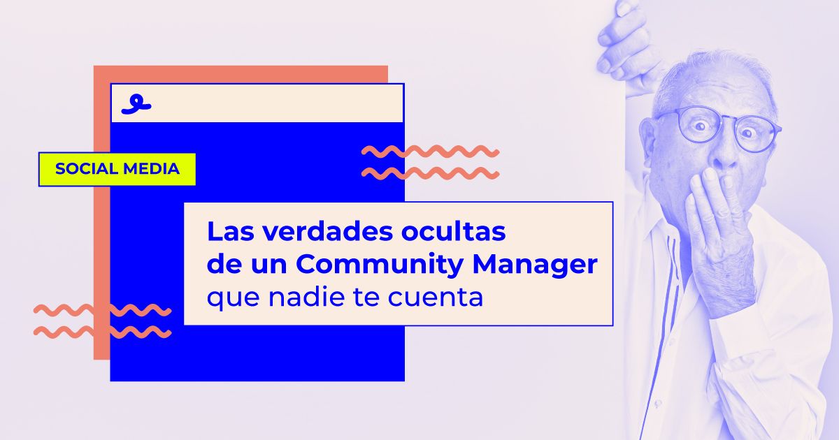 verdades ocultas de un Community Manager