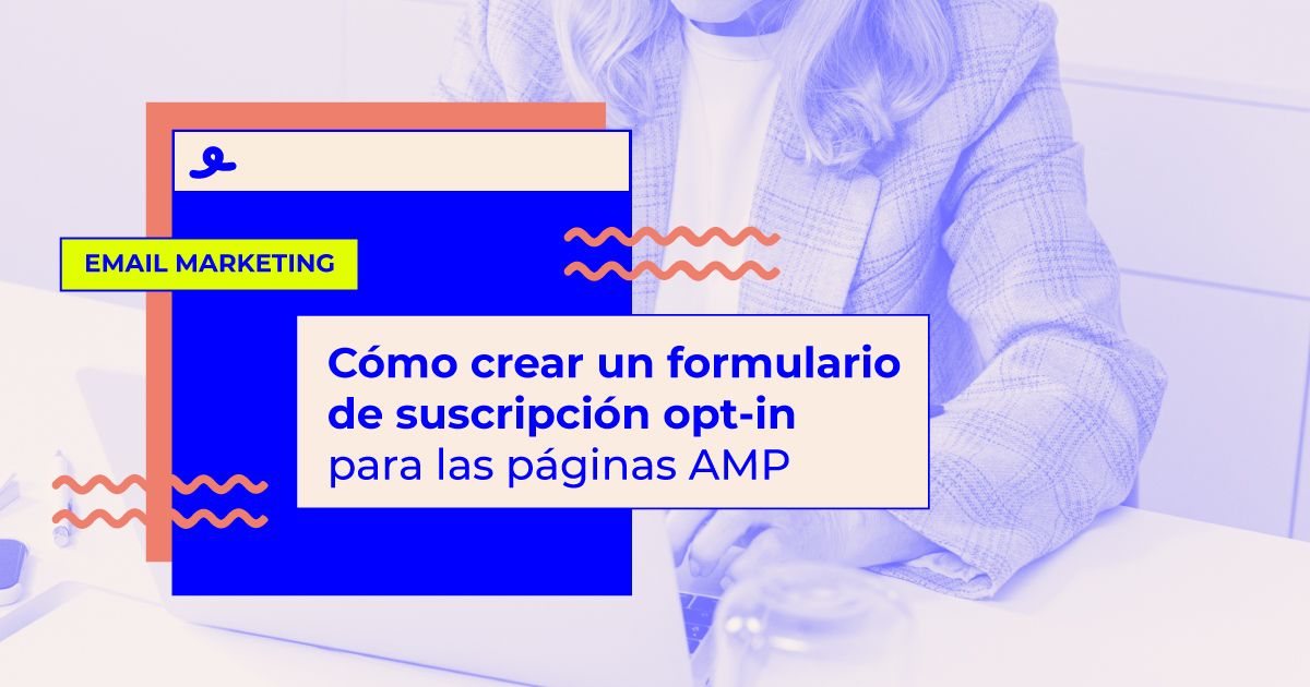 formulario suscripcion opt in amp