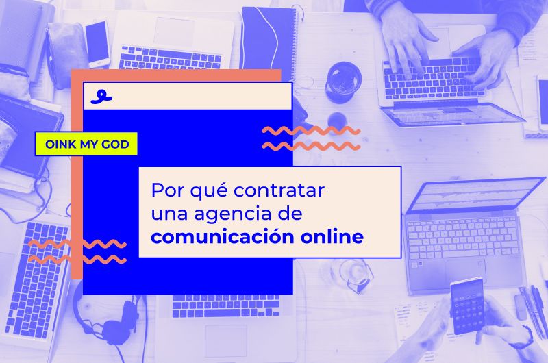Por qué contratar una agencia de comunicación como Oink my God [+GIFS]
