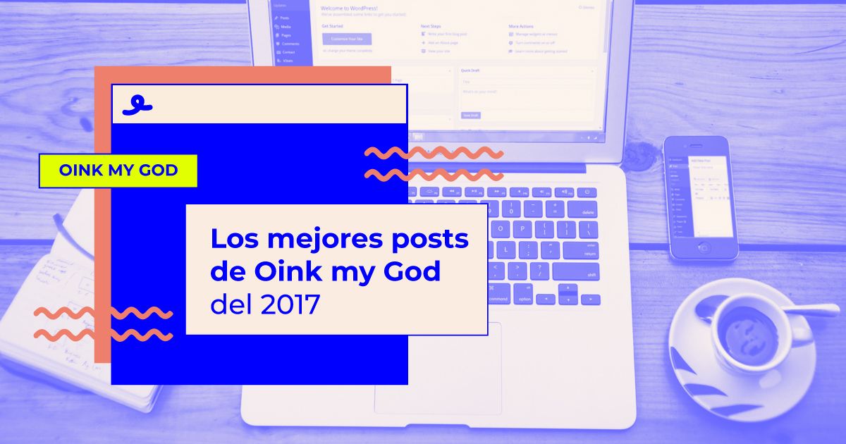 Los mejores posts de Oink my God del 2017