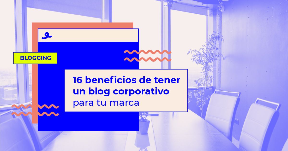beneficios de tener un blog corporativo