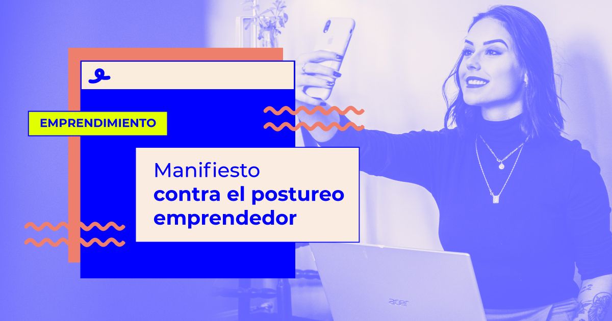 manifiesto contra el postureo emprendedor