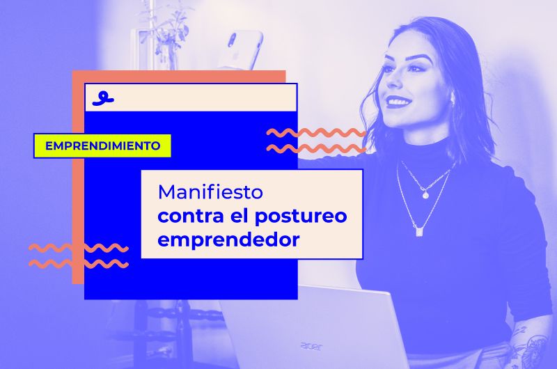 Manifiesto contra el postureo emprendedor