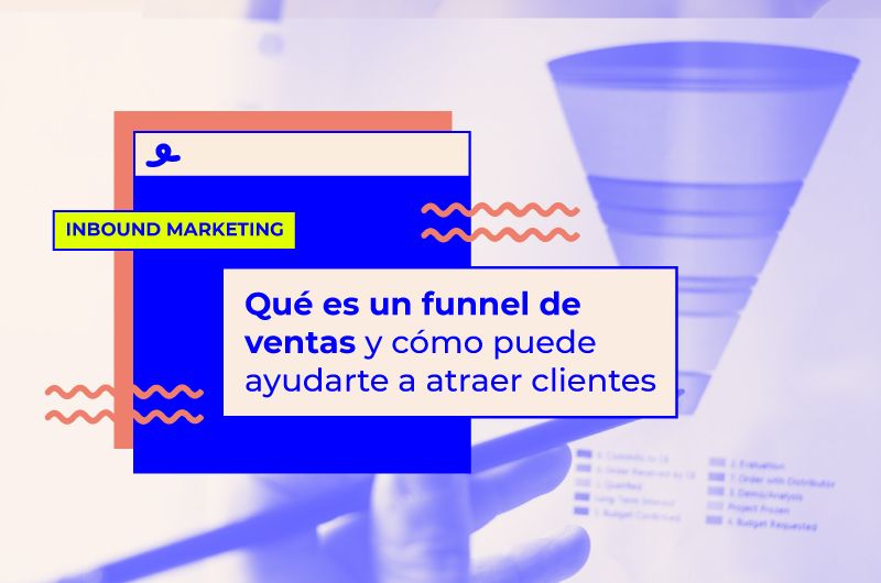 Qué es un funnel de ventas y cómo puede ayudarte a atraer clientes