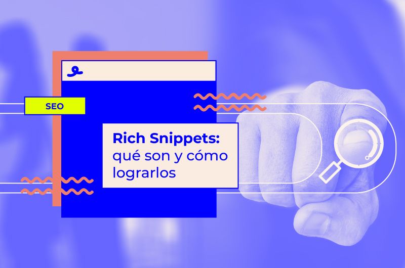 Rich Snippets: qué son y cómo lograrlos