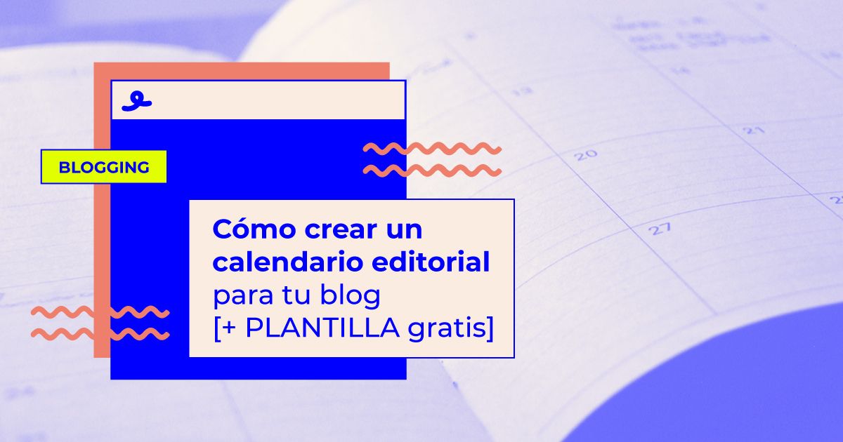 calendario editorial para tu blog