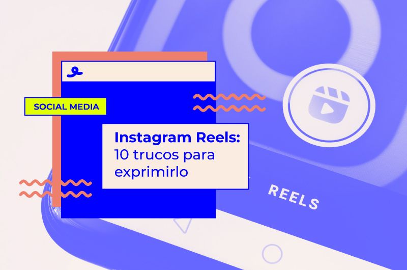 Cómo usar Instagram Reels: súper trucos para sacarle jugo