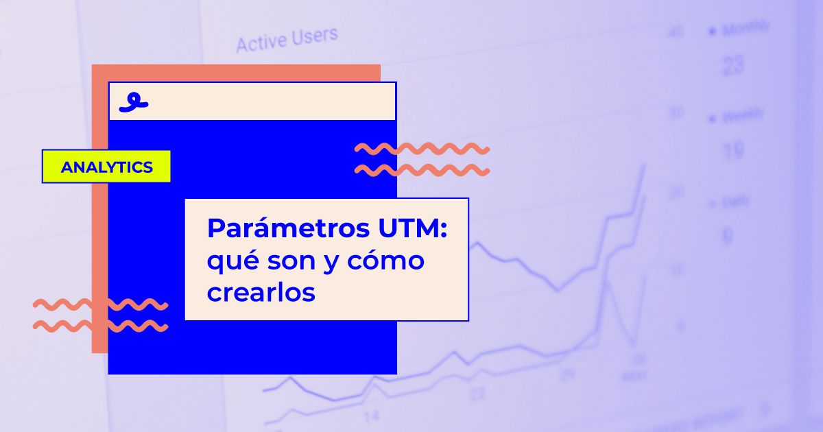¿Qué son los parámetros UTM y para qué sirven en marketing digital?