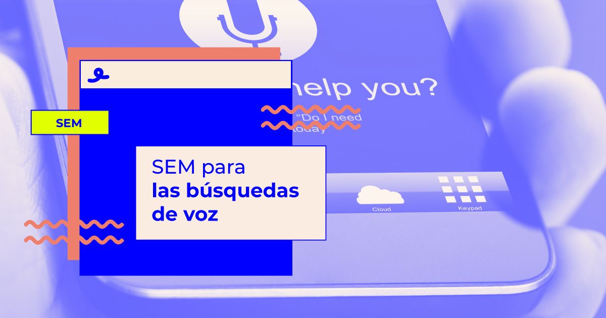 busquedas voz sem SEM para las búsquedas de voz