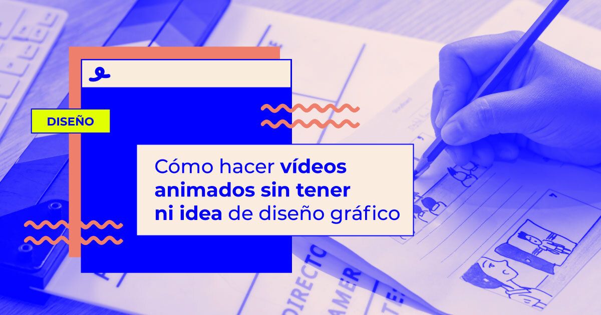 Pasos para crear vídeos animados sin ser diseñador