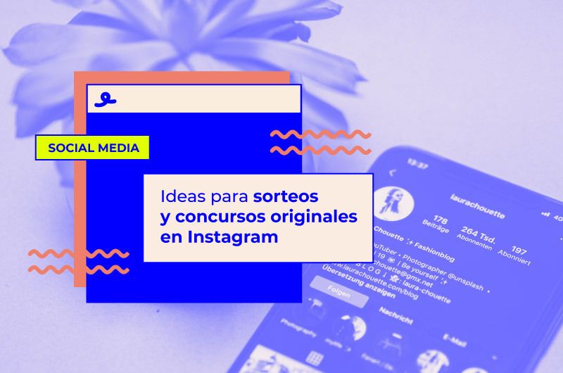 Ideas para sorteos y concursos originales en Instagram