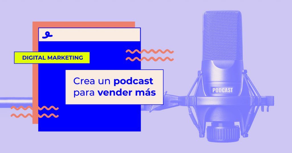 cómo crear un podcast para vender cómo crear un podcast para vender