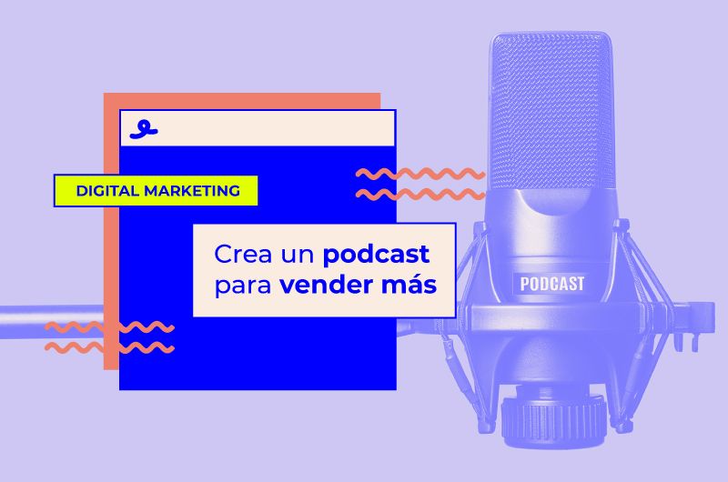 Crea un podcast para vender más