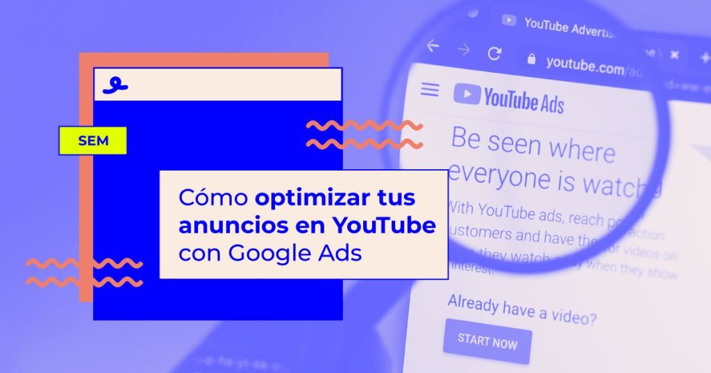 como optimizar anuncios en youtube con google ads