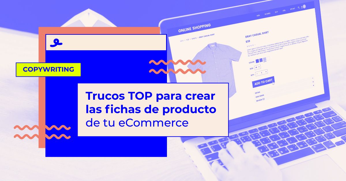 trucos para crear las fichas de producto de tu ecommerce