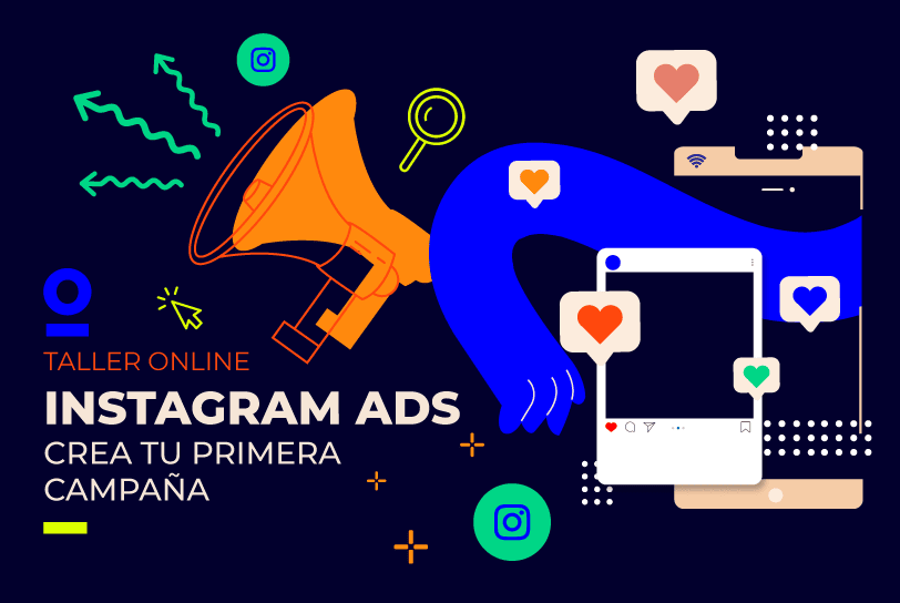 Instagram Ads: crea tu primera campaña – Taller Online