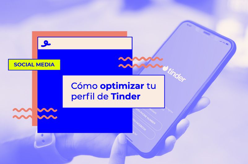 Cómo optimizar tu perfil de Tinder
