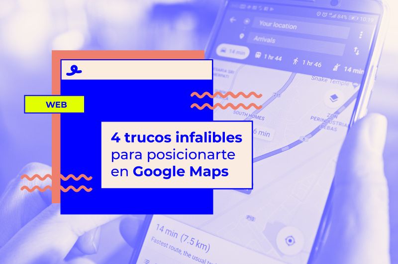 4 trucos infalibles para posicionarte en Google Maps