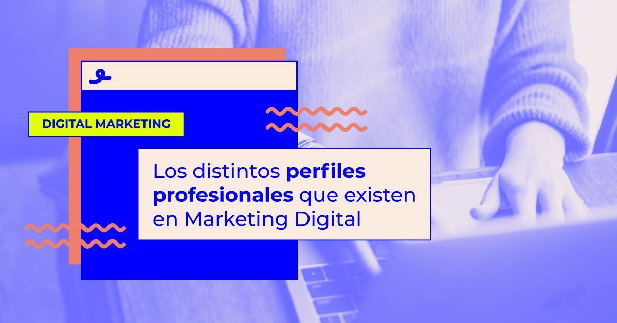 distintos perfiles profesionales marketing digital