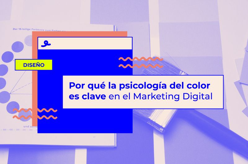 Por qué la psicología del color es clave en el Marketing Digital