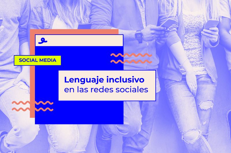 Lenguaje inclusivo en las redes sociales
