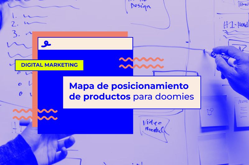 Mapa de posicionamiento de productos: cómo hacer el tuyo + ejemplos