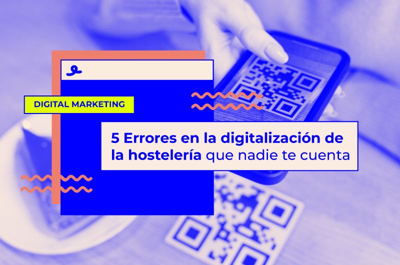 5 ERRORES en la digitalización de la hostelería que nadie te cuenta