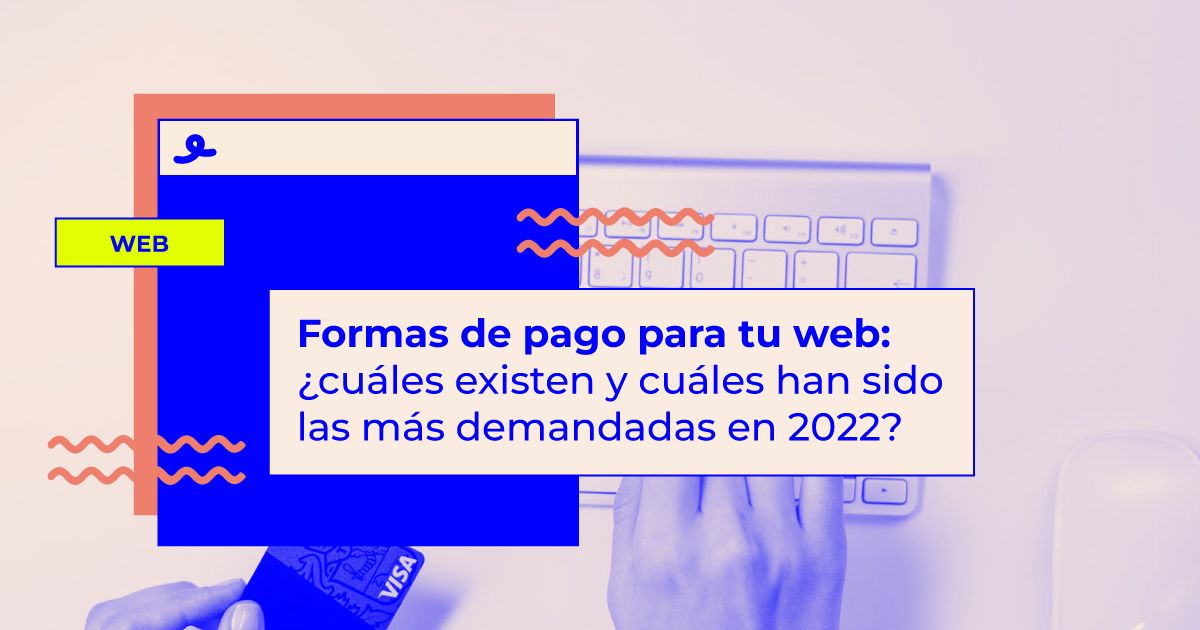 formas de pago para web diferentes formas de pago para tu web