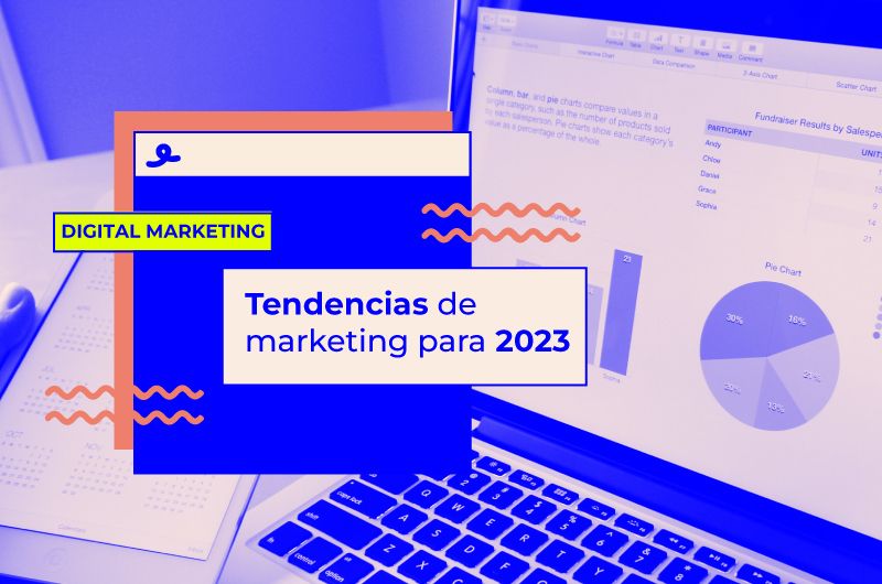 Tendencias de marketing digital para 2023