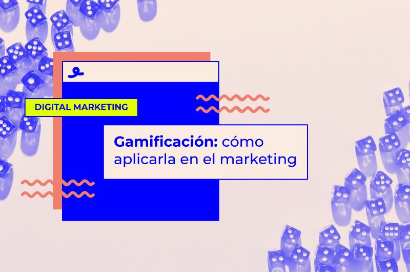 Gamificación: qué es, características y cómo aplicarla en el marketing