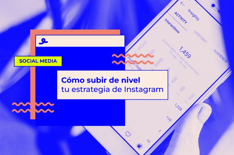 Cómo subir de nivel tu estrategia de Instagram con Iconosquare