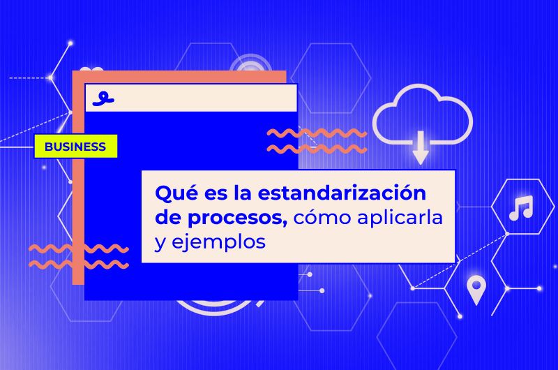 La estandarización de procesos: optimizando la eficiencia empresarial