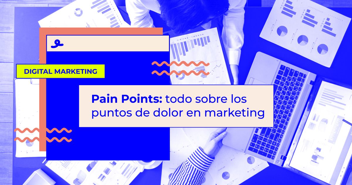 puntos de dolor en marketing