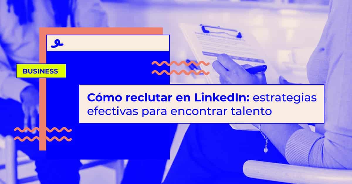como reclutar en linkedin