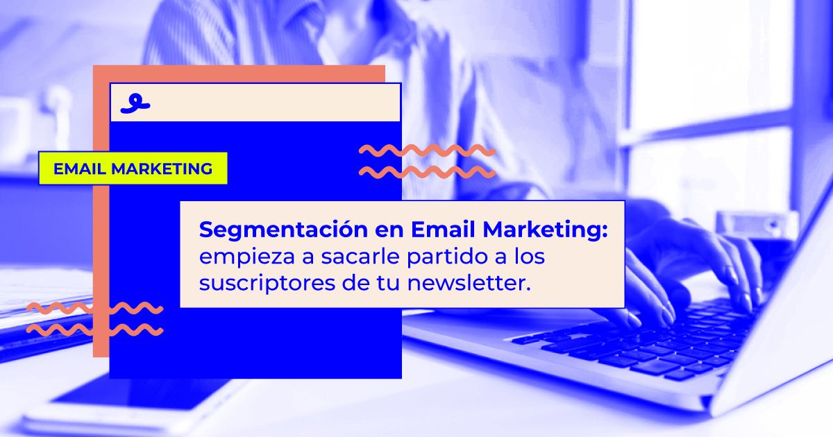 Segmentación en Email Marketing