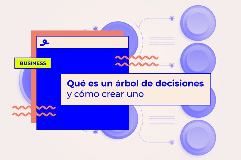 Árbol de decisiones: qué es y cómo crear uno