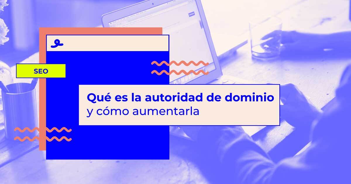 Qué es la autoridad de dominio