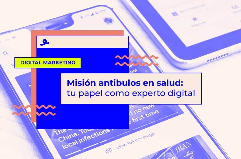 Misión anti bulos en salud: tu papel como experto digital