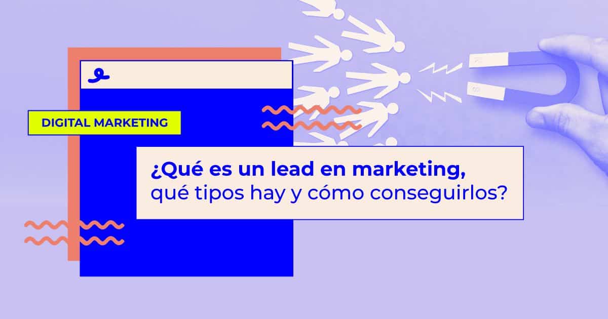 que es un lead en marketing