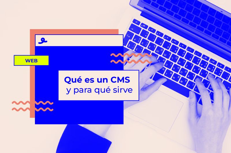 Qué es un CMS  y para qué sirve