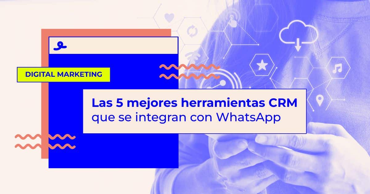 herramientas crm que se integran con whatsapp