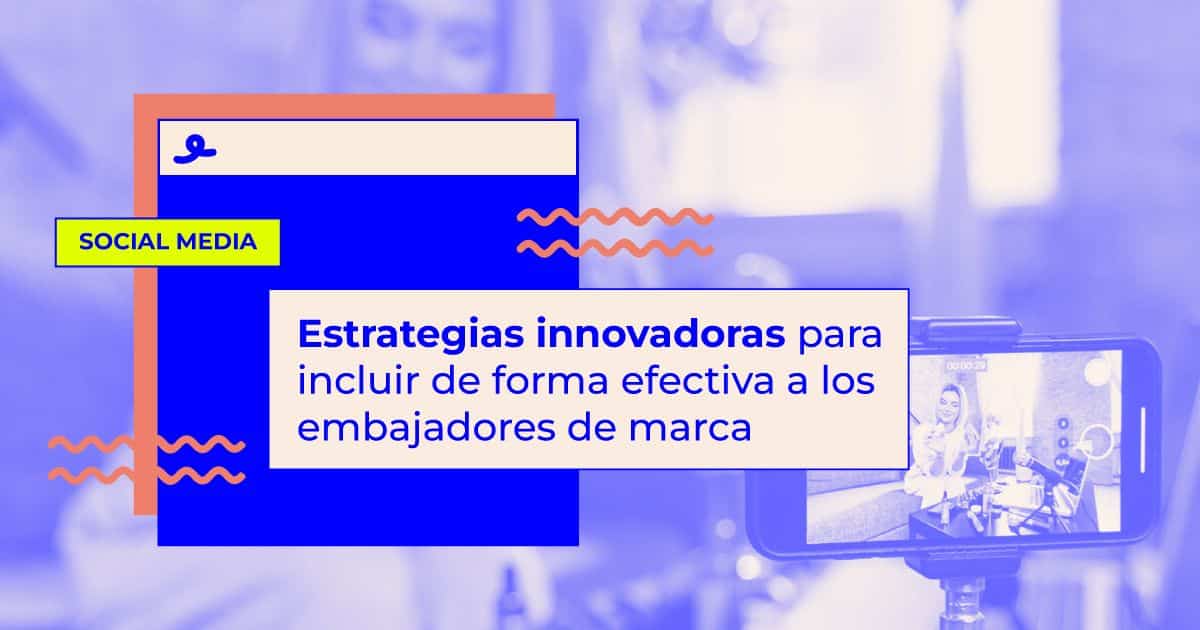 embajadores de marca